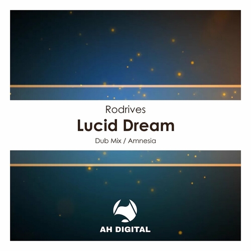 Rodrives - Lucid Dream [AHD353]